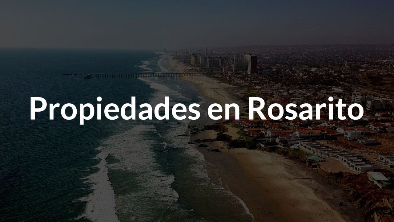 Propiedades en Playas de Rosarito
